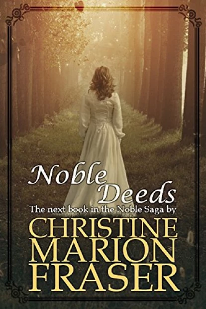 Noble Deeds: The stirring sequel to Noble Beginnings