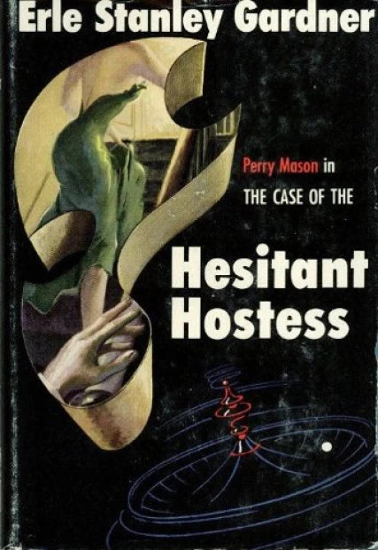The Case of the Hesitant Hostess (Perry Mason Series Book 41)
